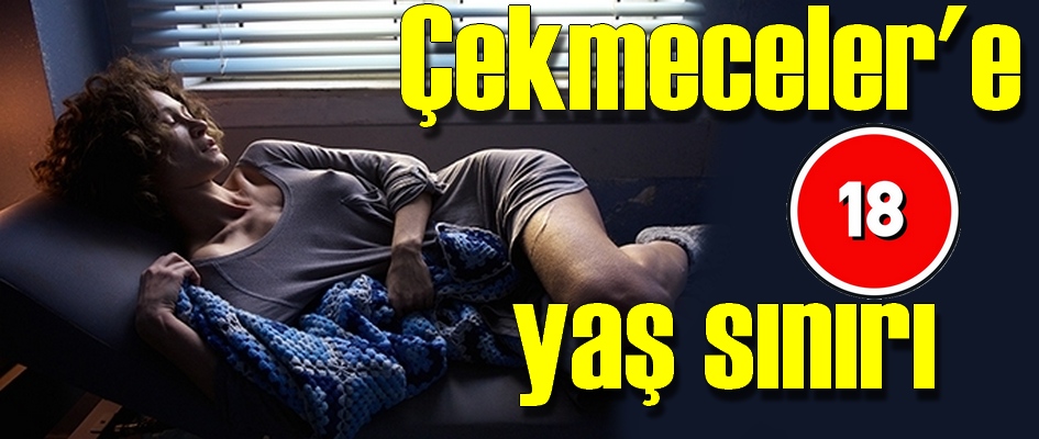 Haber | Çekmeceler`e 18 yaş sınırı